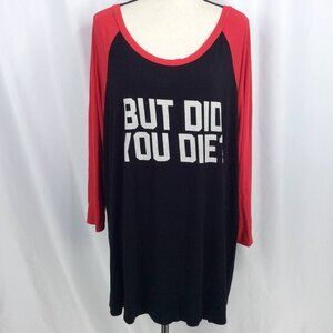 Curvy Plus Size Womens Graphic Print T-Shirt 3XL "But Did You Die?" Raglan Tunic